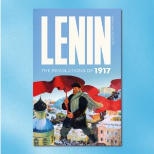 Lenin Selected Writings vol. 2: the Revolutions of 1917
