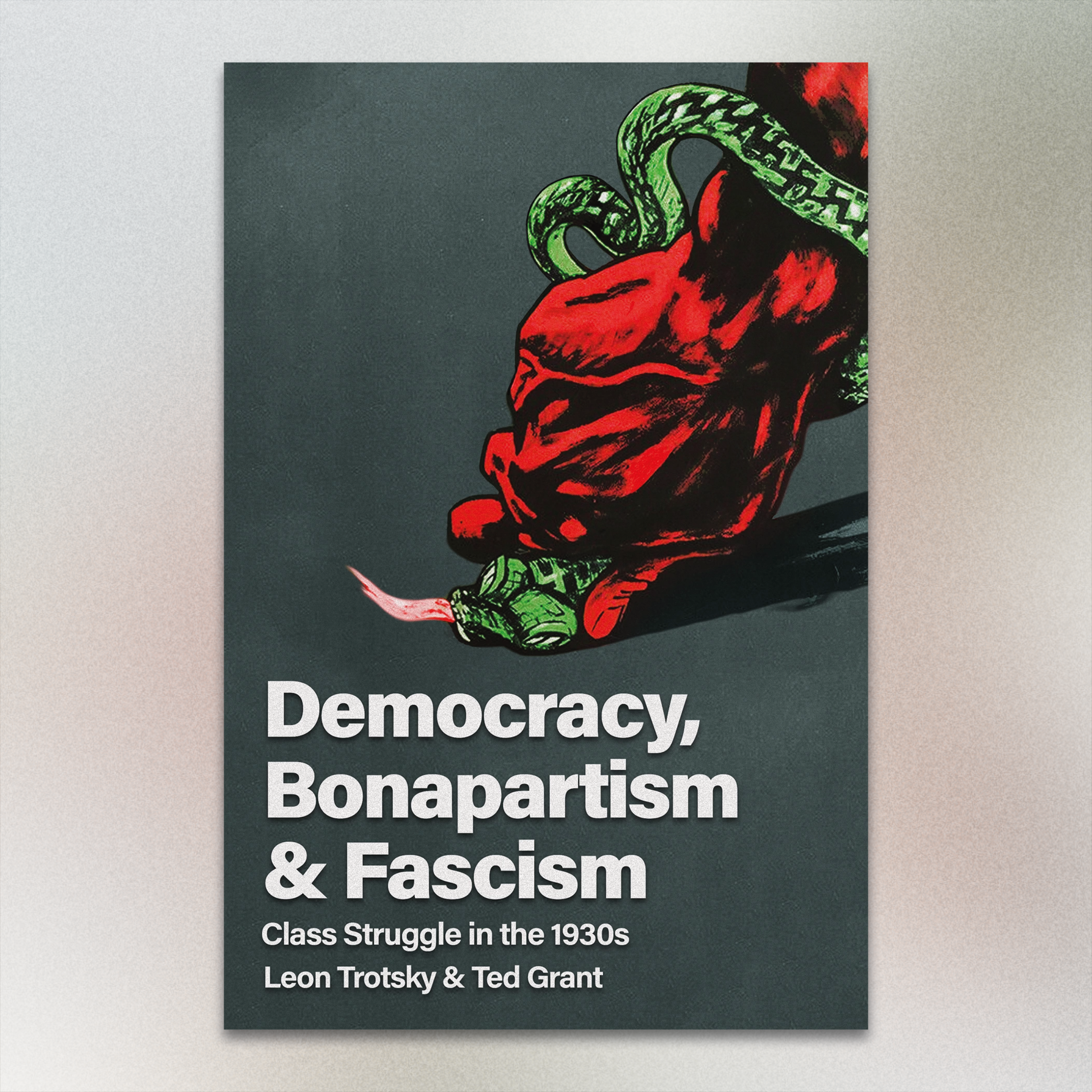 Democracy, Bonapartism & Fascism: Class Struggle in the 1930s