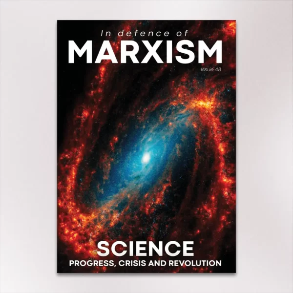 In Defence of Marxism #48 - Science: Progress, Crisis and Revolution