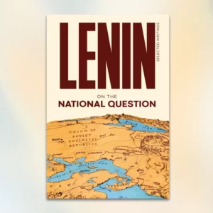Lenin Selected Writings vol. 3: The National Question