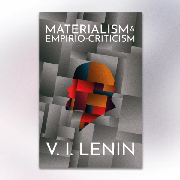 Materialism & Empiro-Criticism