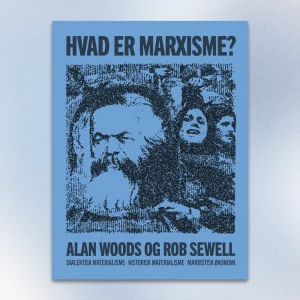 Hvad er Marxisme?